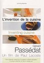 Inventing Cuisine - Gerald Passedat (aka L'Invention De La Cuisine - Gerald Passedat)