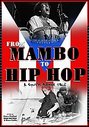 From Mambo To Hip Hop - A Bronx Tale