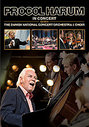 Procol Harum - In Concert With The Danish National Concert Orchestra And Choir