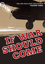 General Post Office Film Unit Collection Vol.3 - If War Should Come, The