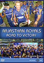 Rajasthan Royals - The Road To Victory