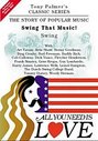 Tony Palmer - All You Need Is Love Vol.8 - Swing That Music! - Swing