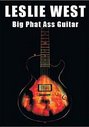 Leslie West Band - Phat Ass Guitar