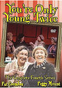 You're Only Young Twice - Series 4 - Complete