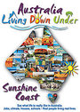 Living Down Under - The Sunshine Coast