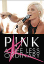 Pink - A Life Less Ordinary