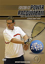 Secrets Of Power Racquetball - Tips For Advanced Players