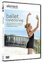 Element - Ballet Conditioning