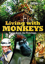 Living With Monkeys - Tales From The Treetops