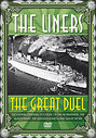 Liners - The Great Duel, The