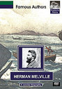 Famous Authors - Herman Melville