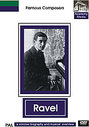 Famous Composers - Ravel