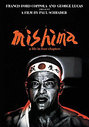 Mishima - A Life In Four Chapters