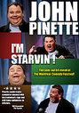 John Pinette - I'm Starvin'