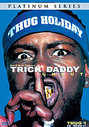 Trick Daddy - Uncut (Various Artists)