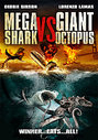 Mega Shark Vs Giant Octopus