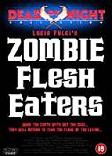 Zombie Flesh Eaters