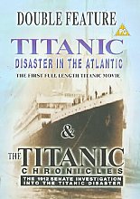 Titanic - Disaster In The Atlantic / The Titanic Chronicles