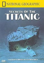 National Geographic - Secrets Of The Titanic