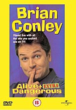 Brian Conley - Alive And Extra Dangerous