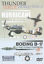 Thunderbirds Of World War II - Hurricane / Boeing B17