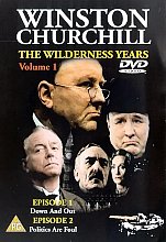 Winston Churchill - The Wilderness Years - Vol. 1: Down And Out / Politics Are Foul