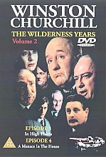 Winston Churchill - The Wilderness Years - Vol. 2: In High Places / A Menace In The House