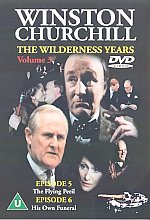 Winston Churchill - The Wilderness Years - Vol. 3: The Flying Peril / His Own Funeral