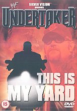 WWF - Undertaker - This Is My Yard