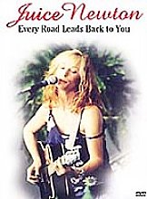 Juice Newton - Every Road Leads Back To You