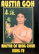 Austin Goh - Master Of Wing Chun Kung Fu