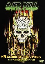 Overkill - Wrecking Everything - Live