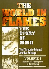 World In Flames, The - Vol. 1 - The Story Of World War 2