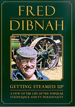 Fred Dibnah - Getting Steam Up