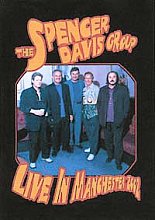 Spencer Davis Group - Live In Manchester 2002, The