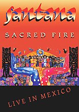 Santana - Sacred Fire - Live In Mexico