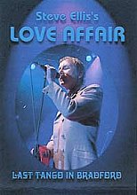 Steve Ellis's Love Affair - Last Tango In Bradford