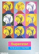 Superstar - The Life And Times Of Andy Warhol