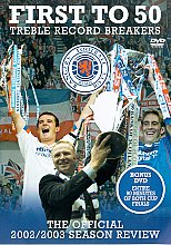 Rangers: The Official 2002/ 2003 Season Review - First To 50 Treble Record Breakers