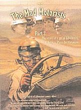 Mad Motorists, The - Peking To Paris - Part 2