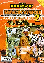 Best Of Backyard Wrestling - More Hardcore Than Before - Vol. 2