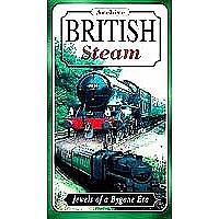 Archive British Steam - Jewels Of A Bygone Era