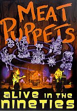 Meat Puppets - Alive In The Nineties (Various Artists)