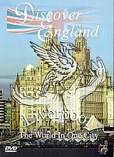 Discover England - Liverpool: The World In One City