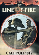 Line Of Fire - Gallipoli 1915