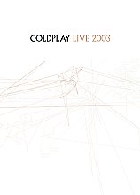 Coldplay - Live 2003 (DVD (Standard Edition) And CD) (Various Artists)