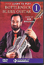 Bob Brozman - Learn To Play Bottleneck Blues Guitar Vol. 1