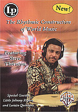 Steve Thornton - The Rhythmic Construction Of World Music