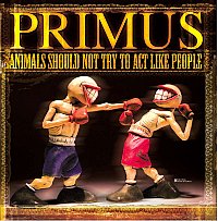 Primus - Animals Should Not Act Like People (+CD) (Wide Screen)