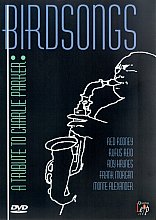 Birdsongs - A Tribute To Charlie Parker (Various Artists)